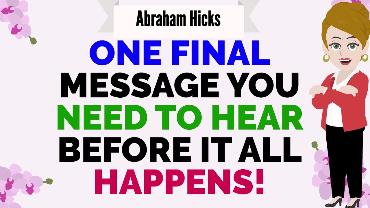 ONE FINAL MESSAGE YOU NEED TO HEAR BEFORE IT ALL HAPPENS !🙏 Abraham ...