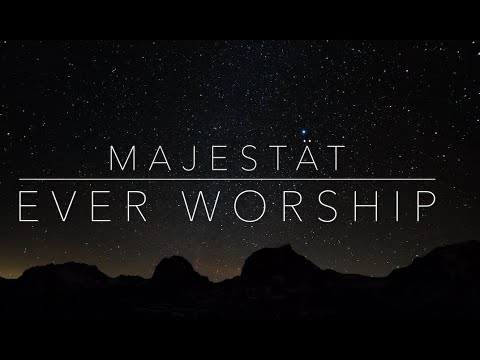 Majestät | EVER Worship | Official Lyric Video