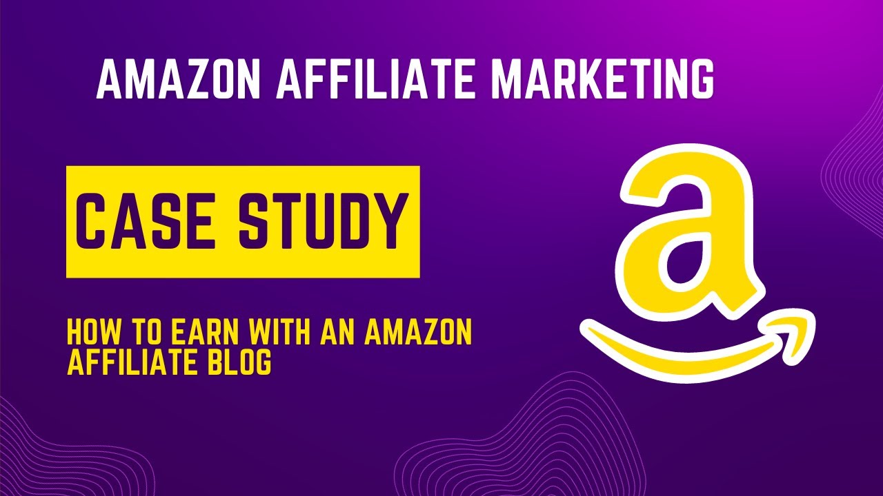 Amazon Affiliate Site Case Study How To Earn With Amazon Affiliate amazon-affiliate-site-case-study-how-to-earn-with-amazon-affiliate