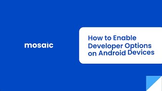 How to Enable Developer Options on Android Tablets