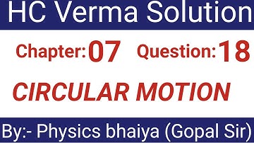 H.C. Verma Solutions - Circular Motion - Chapter 7, Question 18