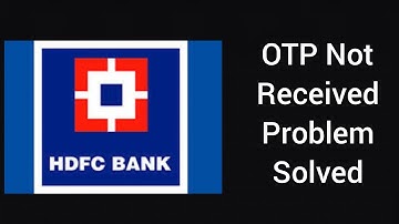 How To Solve HDFC Bank OTP Not Received Problem In Android|| Rsha26 Solutions