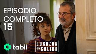 Corazón sin salida | Episodio completo 15