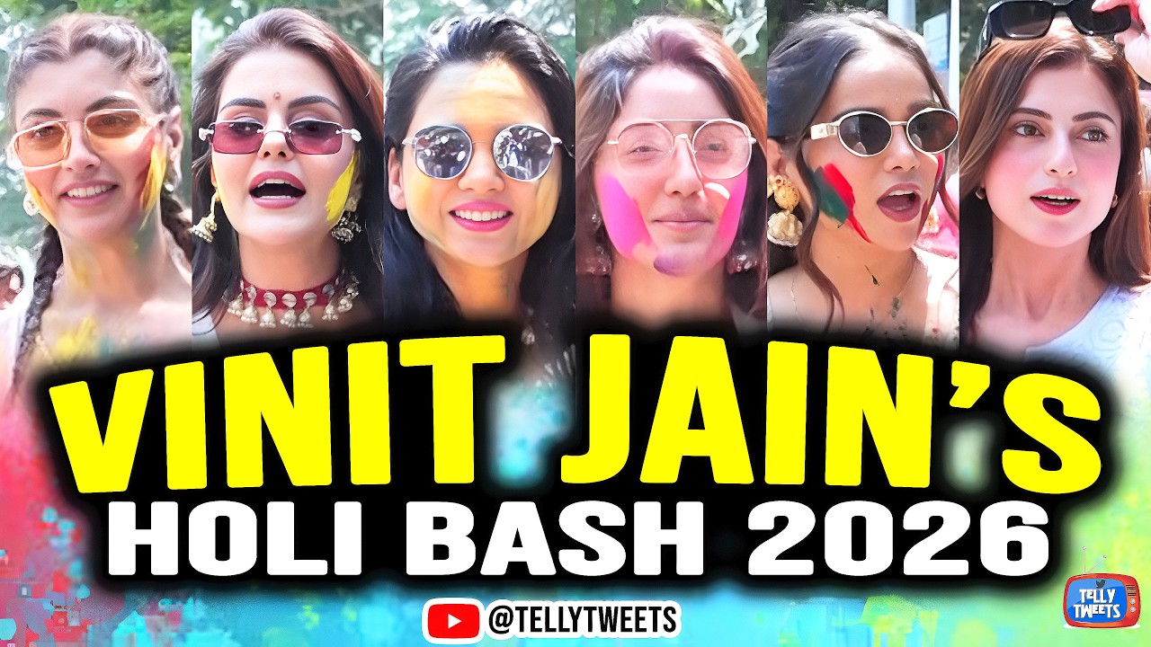 Akanksha, Priyanka, Ashnoor, Farhana & More Biggest TV Star Clash At Vineet Jain’s Holi 2026💃
