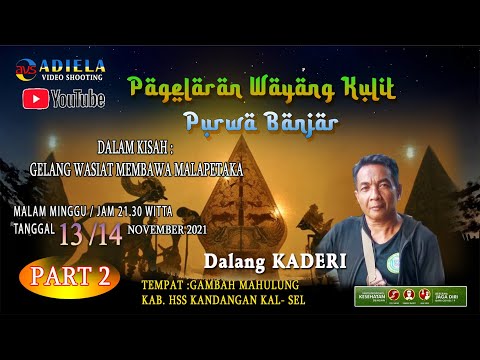 GARA GARA NAFSU ANGKARA MURKA (2) Wayang Kulit Banjar Dalang Upik Barikin HST #wayang #wayangkulit
