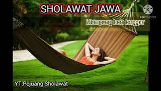 SHOLAWAT JAWA-Mumpung isoh longgar