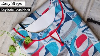 How to Make Key Hole design / Kurti Front Neck Design cutting and stitching/ Boat Neck