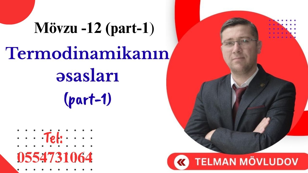 Termodinamikanın əsasları (part-1)
