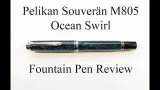 Pelikan Souverän M805 Ocean Swirl Fountain Pen Review - YouTube