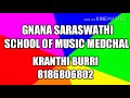 GNANA SARASWATHI SCHOOL OF MUSIC Nanna Mumma Rahihu Song Playing in Piano