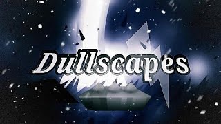  New Hardest  Dullscapes 100