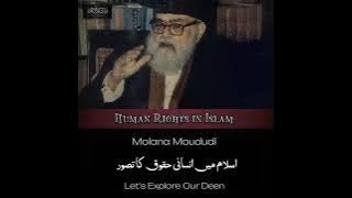 Human Rights in Islam - Molana Moududi (RA)