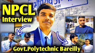 NPCL Interview Review 2026 | Npcl Placement Review | Npcl Interview2026 | Govt. Polytechnic Bareilly