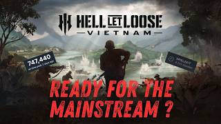 Can Hell Let Loose Vietnam become the first mainstream Hardcore Shooter ?