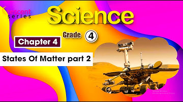 Science Grade 4 Ch 4 states Of Matter part 2