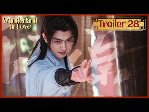 Super Long Trailer 28 | Wonderland of Love (Xu Kai, Jing