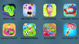 Slime Labs,Idle Calorie Burn,Lick Runner,Imposter Attack,Cannon Shoot,Adventure Dribble screenshot 5