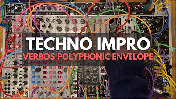 Verbos Polyphonic Envelope - Modular Techno Live Improvisation