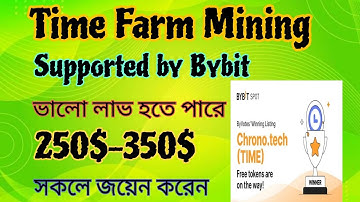 TIME FARM CRYPTO MINING PROJECT OF TELEGRAM. EARN MONEY ONLINE. SUPPORTED BY BYBIT, KUCOIN.