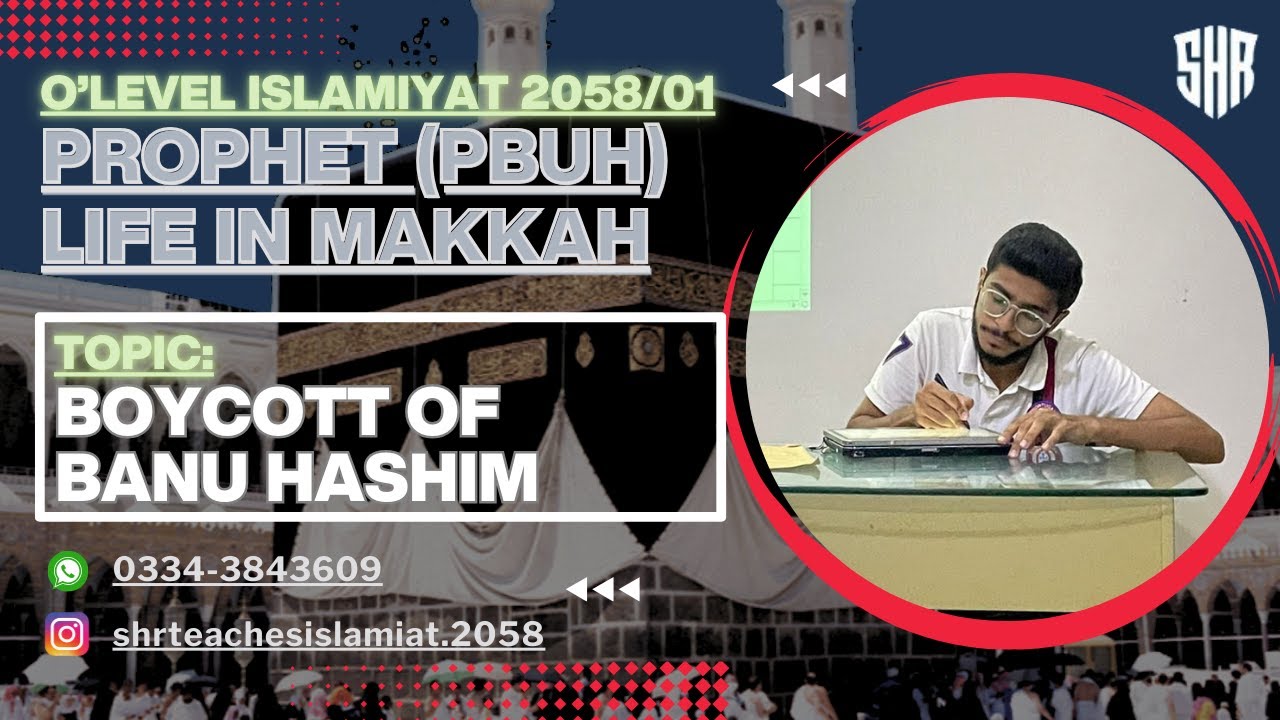 BOYCOTT OF BANU HASHIM - ISLAMIAT 2058/IGCSE 0493