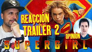 SUPERGIRL TRAILER 2 - REACCIÓN - CRÍTICA - REACTION - Jam...