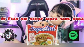 Dj Evan Mie Sedap Siapa Yang Suka Spesial Lima Puluh Rimex Baru