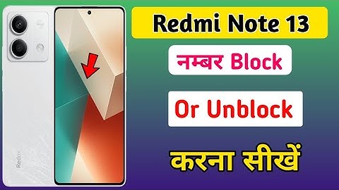 Redmi Note 13 me number block or unblock karna sheekhe | how to block number in redmi note 13 5g
