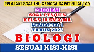 Soal PTS/UTS Biologi Kelas 10 SMA/MA Semester 1 Tahun 2023 (Prediksi) #uts #Biologi #kelas10 Soal PTS/UTS Biologi Kelas 10 SMA/MA Semester 1 Tahun 2023 (Prediksi) #uts #Biologi #kelas10