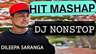 Dileep Saranga Hit Mashap Dj Nonstop | Dj Kalhara VD | Sri Music |