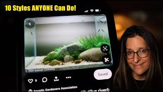 10 Aquascape "Styles" ANYONE Can Do!