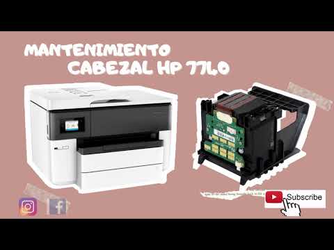 MANTENIMIENTO CABEZAL HP 7740 #PARTE 1 - YouTube