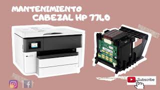 MANTENIMIENTO CABEZAL HP 7740 #PARTE 1 - YouTube