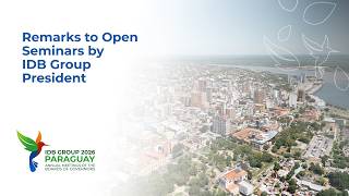 Remarks to Open Seminars by IDB Group President screenshot 1