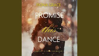 Chapter 26 - Promise This Dance (Together in Timberlake—Book 5)