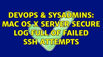 DevOps & SysAdmins: Mac OS X Server Secure Log full of failed SSH attempts (2 Solutions!!)
