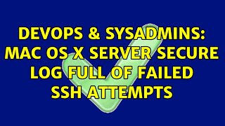 Famous DevOps & SysAdmins: Mac OS X Server Secure Log full of failed SSH attempts (2 Solutions!!) Net Worth