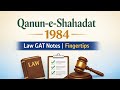Qanun-e-Shahadat Order 1984 – Law GAT Notes in Fingertips”