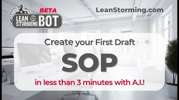 Streamline Your SOP Creation with LeanStorming AI Chatbot - Make Your First Draft in Under 3 Minutes