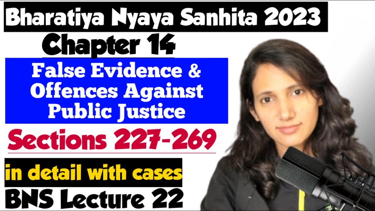 BNS Lecture 22 | Sections 227 to 269 of BNS | Chapter 14 of BNS 