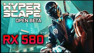 Hyper Scape Open Beta | RX 580 + RYZEN 5 3600 | 1080p
