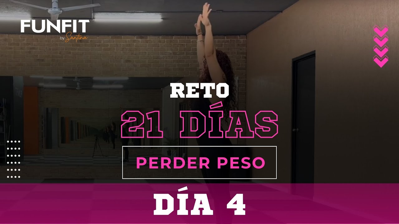 ADELGAZA y DIVIÉRTE en 21 días - TRANFORMA tu cuerpo DÍA 4 - YouTube