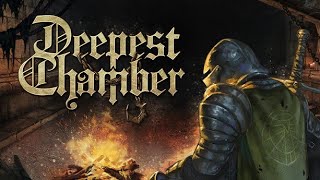 Deepest Chamber--New Early Access Roguelike Deckbuilder