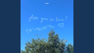 Are You In Love