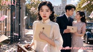 🔥【FULL】：Her Husband Stole Her College Letter; Reborn, She Took It Back#ceo #minidrama #drama