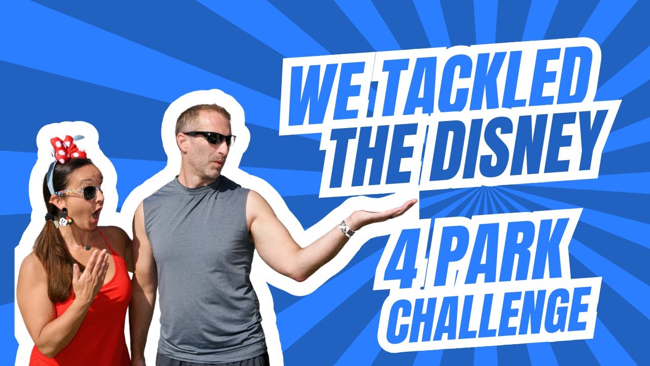 Lets do the DISNEY WORLD 4 PARK CHALLENGE