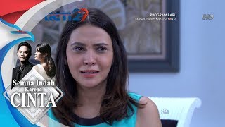 SEMUA INDAH KARENA CINTA - Kasihan Cintya Di Campakan [21 JULI 2018]