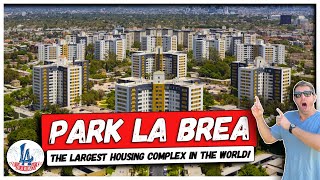 Park La Brea: The Largest Housing Complex in the West!