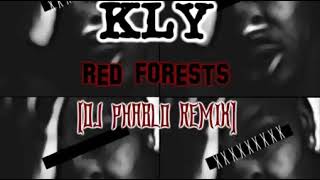 Kly   Red Forests  Dj Phablo Remix