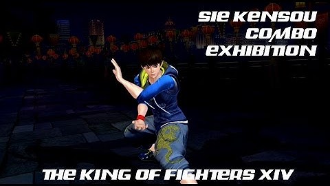 KOF XIV Sie Kensou Combo Exhibition