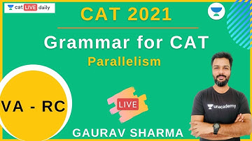 Grammar for CAT - Parallelism l VA - RC l CAT 2021 l Gaurav Sharma